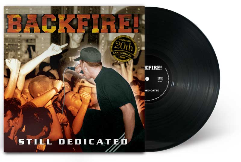 Backfire! “Still Dedicated” 20th Anniversary Vinyl Re-Issue